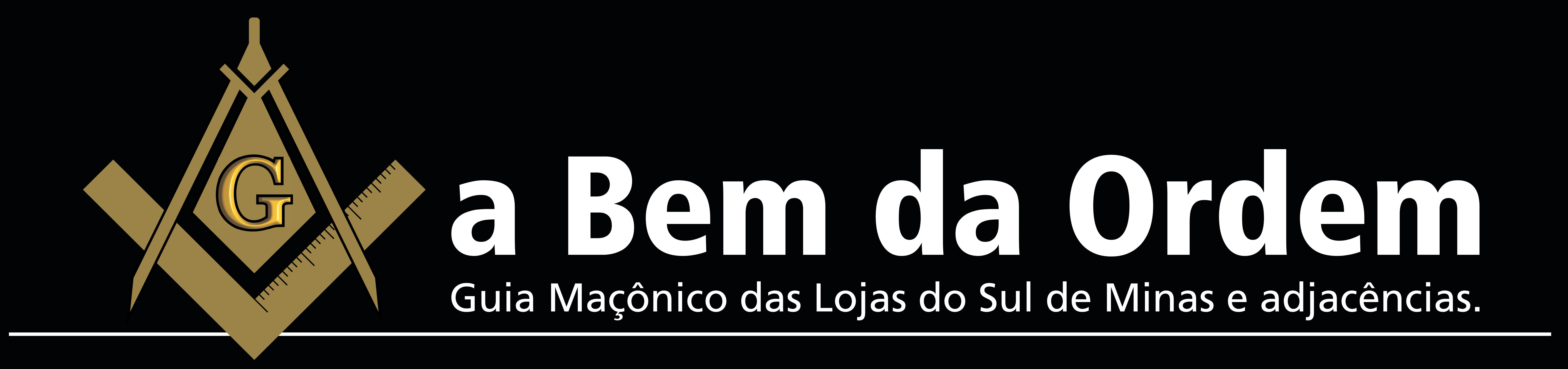 A Bem da Ordem — Guia Maçônico das Lojas do Sul de Minas e adjacências